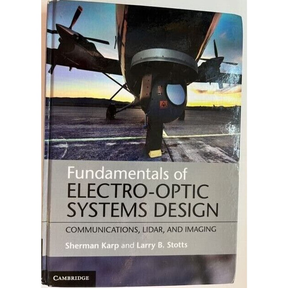 Fundamentals of Electro-Optic Systems Design : Communications, Lidar, and Imagin